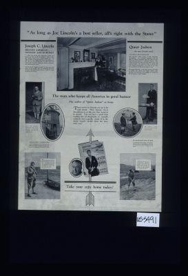 "As long as Joe Lincoln's a best seller, all's right with the States." Joseph C. Lincoln, beloved American ... novelist and humorist. ... [Verso:] ... Use this as a poster