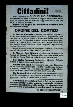 Cittadini. Per l'apoteosi di Guglielmo Oberdan imbandierate le case, chiudete i neggozi, intervenite compatti al corteo che si formera oggi domenica ... L'ordinamento del corteo e fatto dai membri del Comitato, si pregano vivamente le associazioni di attenersi alle suddette disposizioni per evitare confusioni e deplorevoli incidenti
