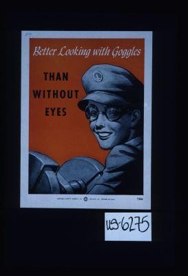 Better looking with goggles than without eyes