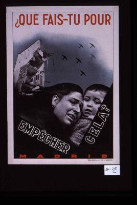 Que fais-tu pour empecher cela? Madrid