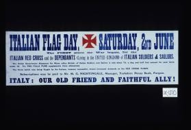 Italian Flag Day, Saturday, 2nd June. The first since the war began, for the Italian Red Cross and the dependents (living in the United Kingdom) of Italian soldiers and sailors. ... The Pro Italia Fund supplements these allowances