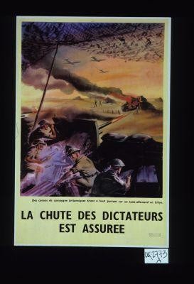 La chute des dictateurs est assuree. Des canons de campagne britanniques tirent a bout portant sur un tank allemand en Libye