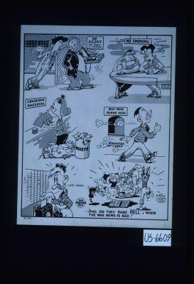 and do they raise hell! when the war news is bad!