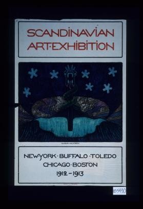 Scandinavian Art Exhibition, New York, Buffalo, Toledo, Chicago, Boston, 1912-1913