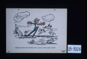 Dilbert turned sub-hunting into a game of blind-man's buff!