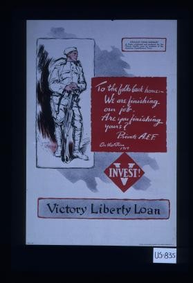 To the folks back home: we are finishing our job. Are you finishing yours? ... Invest ... [signed] Private A.E.F. Verso: On the Rhine, 1919. Straight from Germany