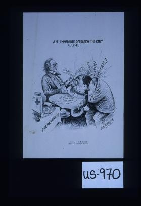 An immediate operation the only cure