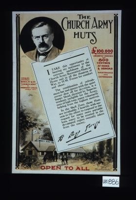The Church Army Huts. 100,000 pounds urgently needed for 800 centres at home and abroad, maintenance and extension. "I take this opportunity of bearing my testimony to the extreme usefulness of the Church Army recreation huts ..." D. Lloyd George. Open to all