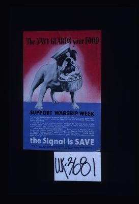 The navy guards your food. Support warship week