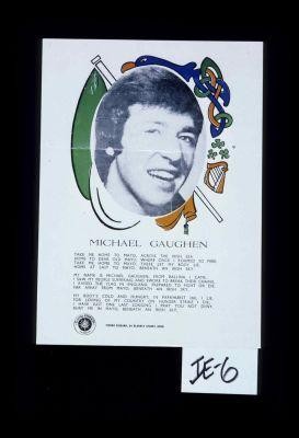 Michael Gaughen. ... By body's cold and hungry, in Parkhurst Jail i lie/For loving of my country on hunger strike i die,/I have just one last longing I pray you not deny,/Bury me in Mayo, beneath an Irish sky