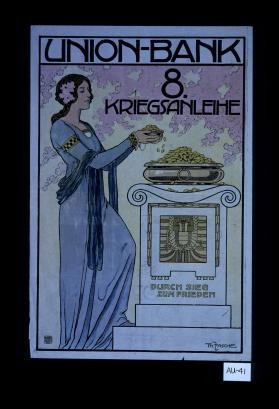 Union-Bank 8. Kriegsanleihe. Durch sieg zum Frieden