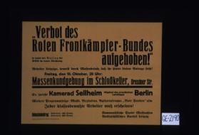 Verbot des "Roten Frontkampfer-Bundes aufgehoben!"so lautet der Antrag der KPD im neuen Reichstag. Massenkundgebung