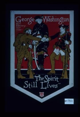 George Washington, born February 22d, 1732. The Spirit still lives. United Cigars