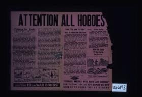 Attention all hoboes. Fighting for food! U.S. needs hobo farm workers to beat hunger horrors ... Turning "The Bum Factory" into a producing factory