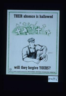 Their absence is hallowed. Will they forgive yours?