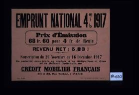 Emprunt national 4% 1917 ...Souscription du 26 novembre au 16 decembre 1917. On souscrit sans frais ... Credit mobilier francais