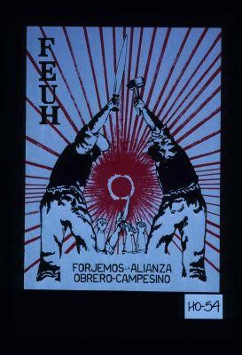 FEUH. Forjemos la alianza obrero-campesino