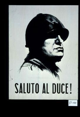 Saluto al Duce!