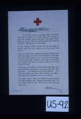 A cross, twenty centuries ago, was made red with the blood of a Man who was willing to have spikes driven through His naked body that the words "Peace on Earth and good-will to all men" should be your heritage