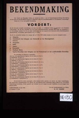Bekendmaking ... alle hieronder vermelde vreemdeli.gen, die thans hun woon- of verblijfplaats hebben of vertoeven in de Gemeente 's-Gravenhage, zich bij hem aanmelden aan het bureau Vreemdelin gedienst ... 'sGravenhage, 25 Juli 1945 ... G.W. Valken