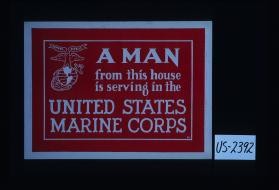 A man from this house is serving in the United States Marine Corps