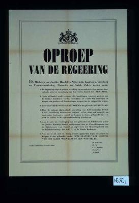 Oproep van de regeering. De Ministers van Justitie, Handel en Nijverheid, Landbouw, Visscherij en Voedselvoorziening, Financien en Sociale Zaken deelen mede: 1. ... vernietiging van den zwarten handel, den gifhandel ... 's-Gravenhage , 10 November 1945. ... H. Kolfschoten, H.Vos