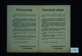 Polizeiverordnung. ... Die Ausfuhr von ... Lumpen und Papierabfallen aus der Stadt Warschau ist verboten. ... Warschau, den 28. Februar 1916. ... Rozporzadzenie policyjne. ... Wywoz uzywanej bielizny ...galganow oraz odpadkow papierowych z ... Warszawy jest zakazany ... Cesarsko-Niemiecki Prezydent Policji