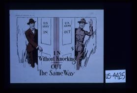 In without knocking. Out the same way