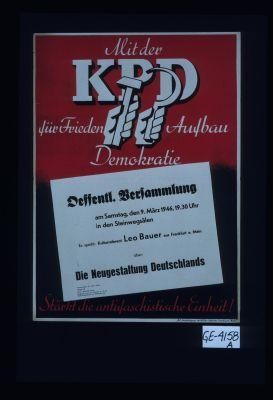 Mit der K. P. D. fur Frieden, Aufbau, Demokratie