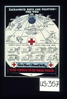 Sacramento boys are fighting for you in ... Here's what the Red Cross does for them ... Give your utmost to the Red Cross 1943 war fund