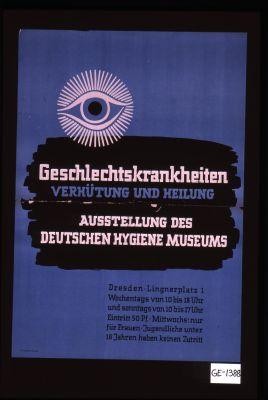 Geschlechtskrankheiten Verhutung und Heilung. Ausstellung des Deutschen Hygiene Museums. Dresden