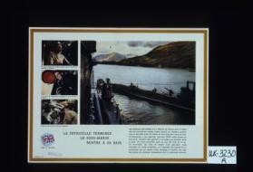 La patrouille terminee le sous-marin rentre a sa base