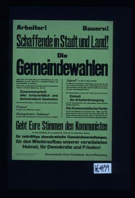 Arbeiter! Bauern! Schaffende in Stadt und Land!