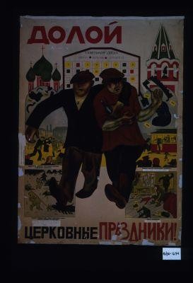 Doloi tserkovnye prazdniki! Draki i khuliganstva - postoiannye sputniki tserkovnykh prazdnikov. P'ianye zhertvy religioznykh praznestv. Tysiachi molodykh elok gibnut ezhegodno v chest' "Sviatogo rozhdestva khristova"