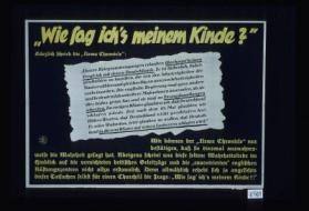 "Wie sag ich's meinem Kinde?" ... "Unsere Kriegsanstrengungen erlauben uberhaupt keinen Vergleich mit denen Deutschlands"