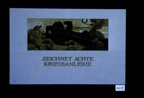 Zeichnet achte Kriegsanleihe