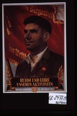 Ruhm und Ehre unseren Aktivisten. Tag der Aktivisten 13.Oktober 1951