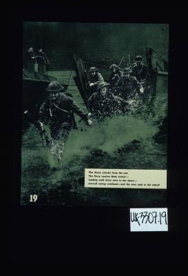 The Army attacks from the sea. The Navy carries them across - landing craft draw near to the shore