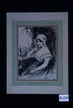 "Belle Lorraine, tu as aime toujours fidelement la France, et tu epingleras cette rose sur son drapeau victorieux que son heroisme t'a rendu!"