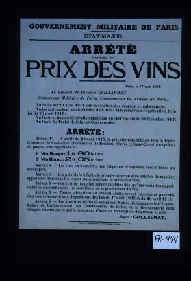 Gouvernement militaire de Paris - Etat-major. Arrete concernant les prix des vins ... 17 aout 1918 ... Signe: Guillaumat