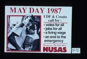 May Day 1987. UDF & Cosatu call for: votes for all, jobs ... Education for a Free South Africa NUSAS