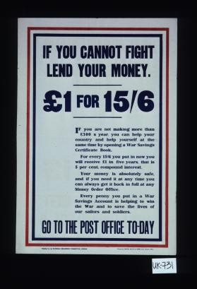 If you cannot fight, lend your money. ... War savings certificate book