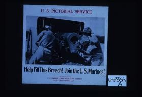 Help fill this breech! Join the U.S. Marines! This photo furnished by U.S. Marine Corps recruiting station