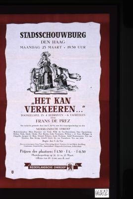 Stadsschouwburg den Haag ... "Het kan Verkeeren..."