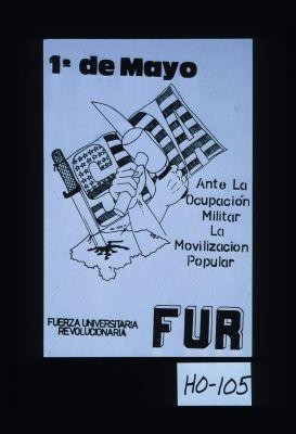 1o de Mayo. Ante la ocupacion militar la movilizacion popular
