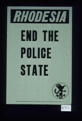 Rhodesia. End the police state