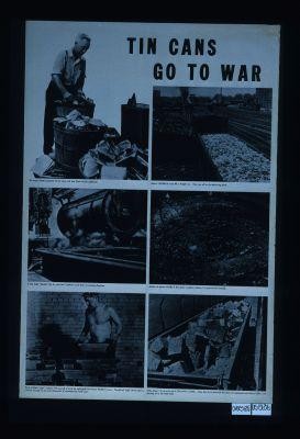 Tin cans go to war. The loyal citizen prepares his tin cans, and sets them out for collection. About 150,000 tin cans fill a freight car. They are off to the detinning plant. In this huge "basket" the tin cans are "cooked" until their tin coating dissolves. ... Each of these "pigs" contains 100 pounds of pure tin, salvaged from about 40,000 tin cans. ... Only about 1% of a tin can is tin; 99% is steel. After the tin is removed the cans are squeezed into heavy bales, and journey on