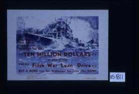 California real estate dealers are pledged to sell ten million dollars in war bonds during fifth war loan drive. Buy a bond from your neighborhood real estate office now