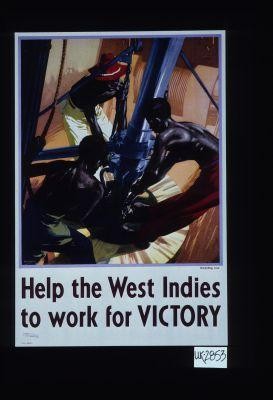Help the West Indies to work for victory