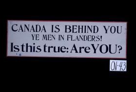 Canada is behind you ye men in Flanders! Is this true: Are you?